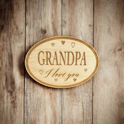 Grandpa I Love You, Father's Day - Laser Engraved Magnet