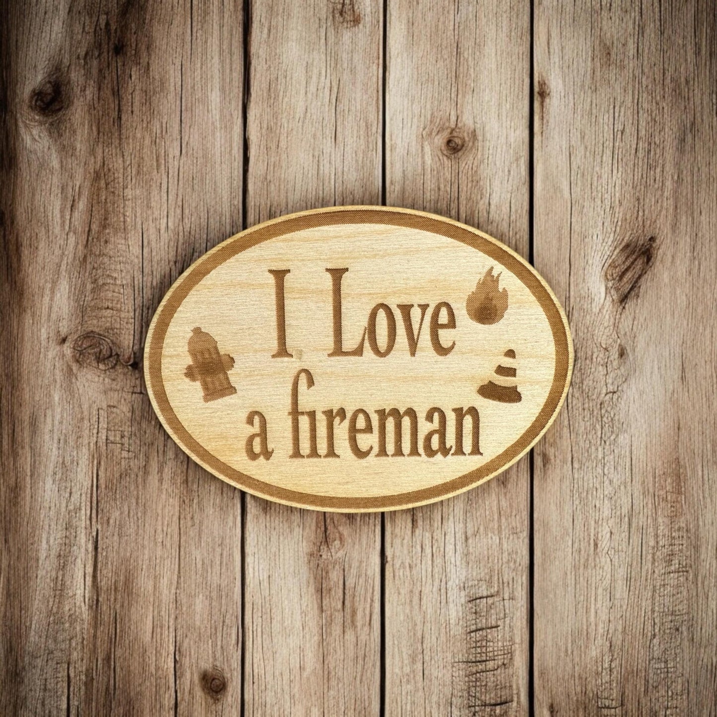 I Love a Fireman Magnet | Fireman Gift | Fireman Appreciation | Laser Engraved Magnet | Personalized Fireman Gift | Valentine's Day Gift