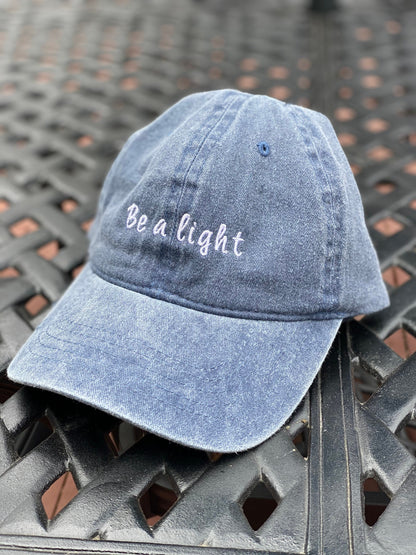 Embroidered Baseball Cap | Be a light baseball Cap | Embroidered faded hat | Christian hat | Woman’s hat| Embroidered hat| Cross hat